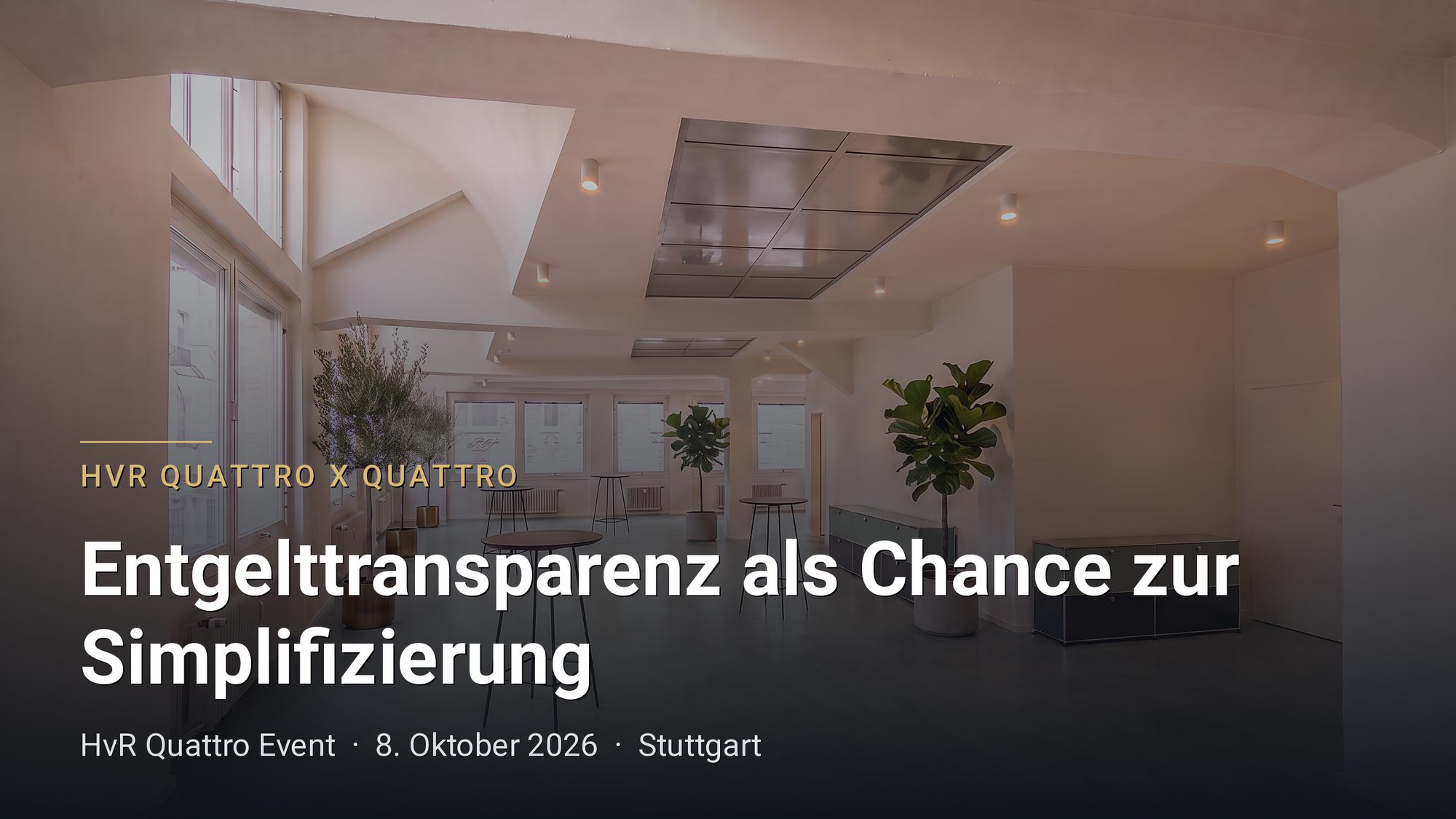 Entgelttransparenz als Chance zur Simplifizierung | HvR Quattro Event